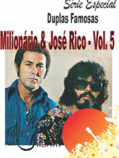 Srie Duplas Famosas - Milionrio e Jos Rico - Volume 05 - Com CD de udio