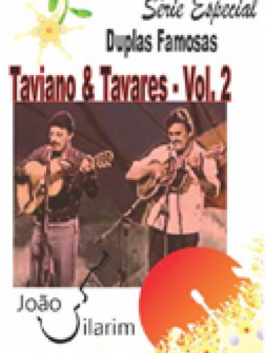 Srie Duplas Famosas - Taviano e Tavares - Volume 02 - Com CD de udio