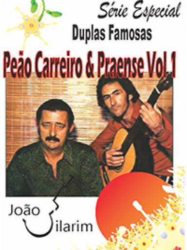 Srie Duplas Famosas - Peo Carreiro e Praense - Volume 01 - Com CD de udio