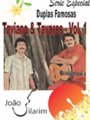 Srie Duplas Famosas - Taviano e Tavares - Volume 01 - Com CD de udio