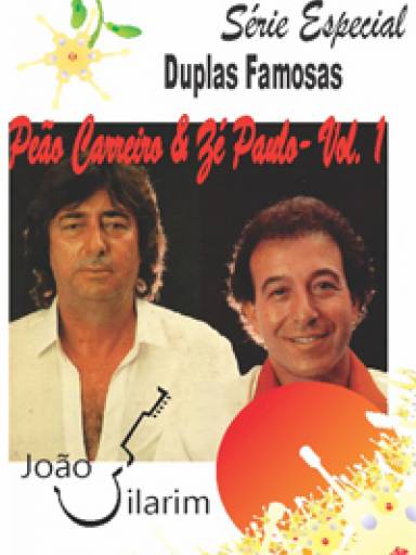 Srie Duplas Famosas - Peo Carreiro e Z Paulo - Volume 01 - Com CD de udio