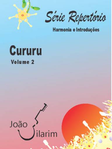 Srie Repertrio - Volume 2 - Cururu - Com CD de udio para os solos.