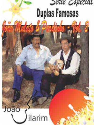Srie Duplas Famosas - Joo Mulato e Pardinho - Volume 02 - Com CD de udio para os solos.