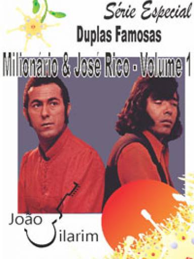 Srie Duplas Famosas - Milionrio e Jos Rico - Volume 01 - Com CD de udio para os solos.