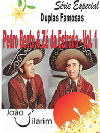 Srie Duplas Famosas - Pedro Bento e Z da Estrada - Volume 01 - Com CD de udio