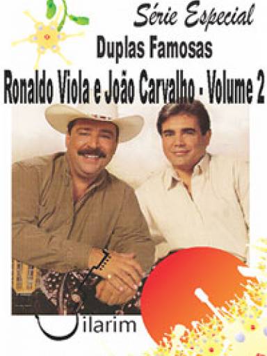 Srie Duplas Famosas - Ronaldo Viola e Joo Carvalho - Volume 02 - Com CD de udio