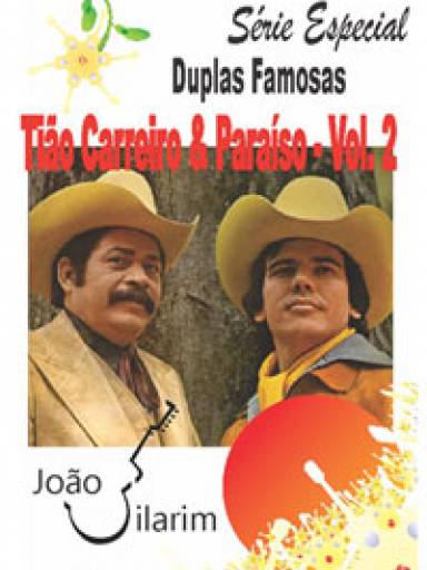 Srie Duplas Famosas - Tio Carreiro e Paraso - Volume 02 - Com CD de udio para os solos