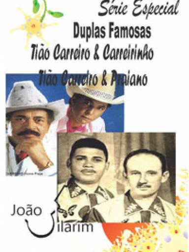 Srie Duplas Famosas - Tio Carreiro e Carreirinho/Tio Carreiro e Praiano - Com CD de udio