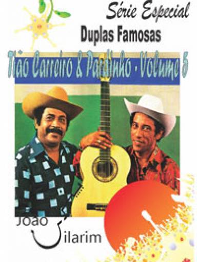 Srie Duplas Famosas - Tio Carreiro e Pardinho - Volume 05 - Com CD de udio para os solos.
